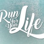 Run for your life