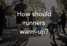 how should runners warm-up?