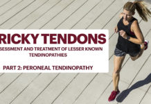 Tricky Tendons Part 2 - Peroneal pain, assessment and treatment